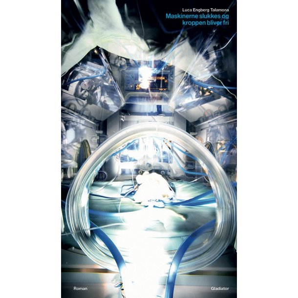 Maskinerne slukkes og kroppen bliver fri af Luca Engberg Talamona