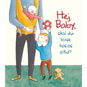 Hej baby, skal du blive hos os altid? af Lydia Hauenschild