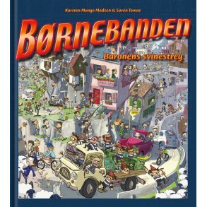 Brnebanden - Baronens svinestreg af Karsten Mungo Madsen og Sren Tomas