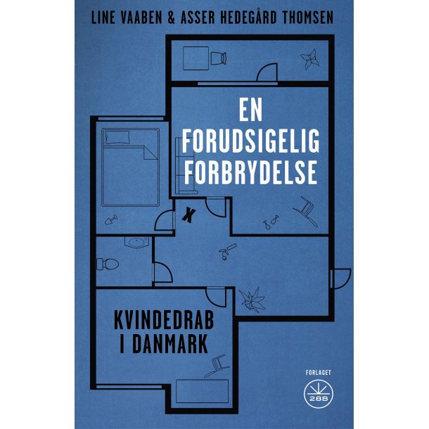 En Forudsigelig Forbrydelse af Line Vaaben &amp; Asser Hedeg�rd Thomsen