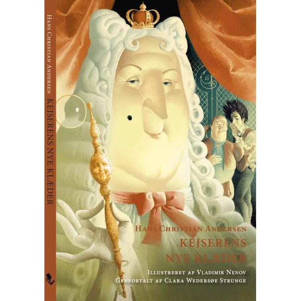 Kejserens nye kl�der af H.C. Andersen og Clara Weders�e Strunge