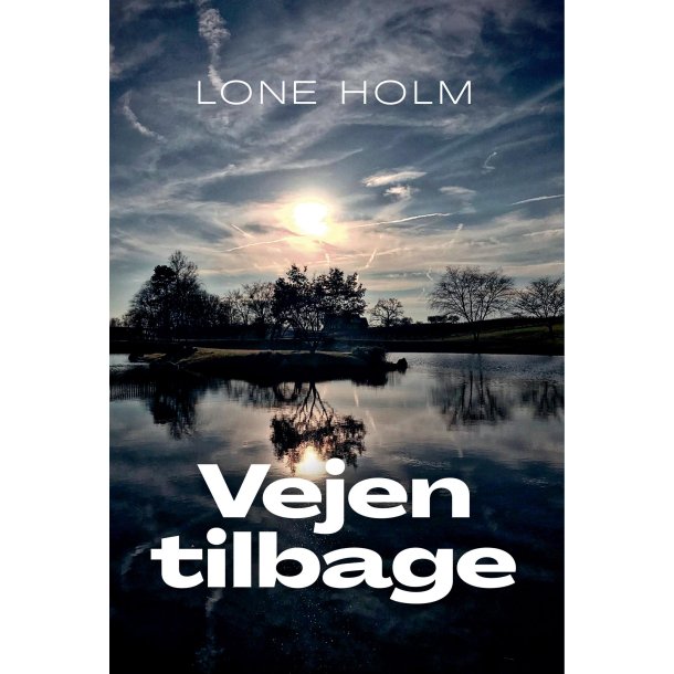Vejen tilbage af Lone Holm