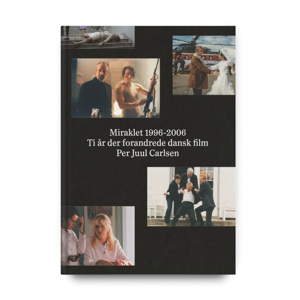 Miraklet 1996-2006 af Per Juul Carlsen