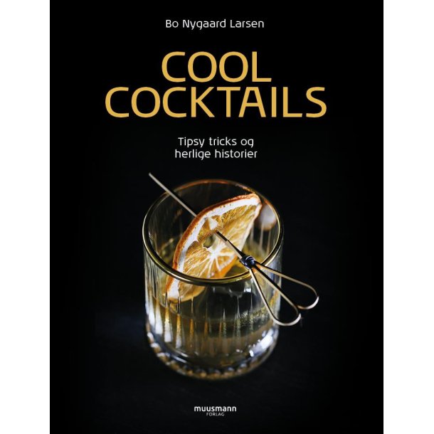 Cool cocktails af Bo Nygaard Larsen