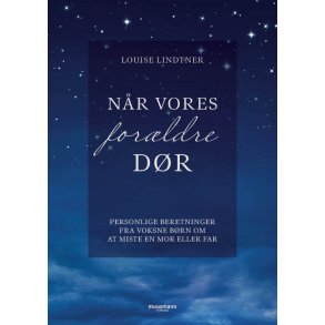 Nr vores forldre dr af Louise Lindtner