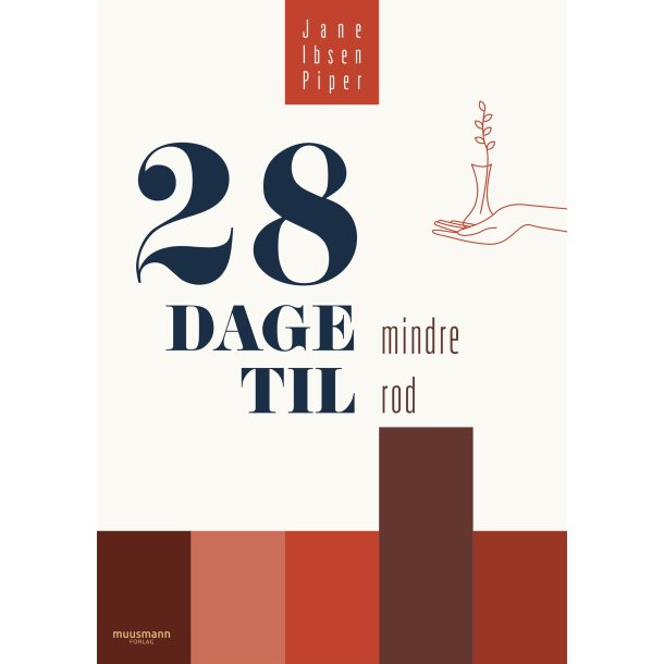 28 dage til mindre rod af Jane Ibsen Piper