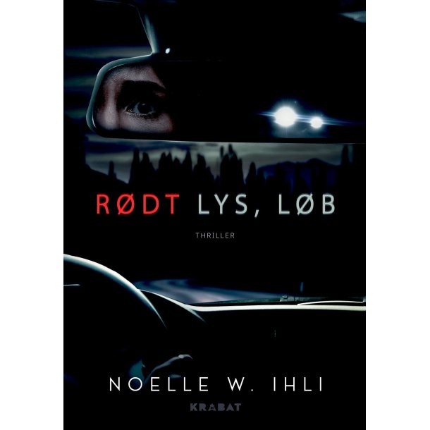 R�dt lys, l�b af Noelle W. Ihli