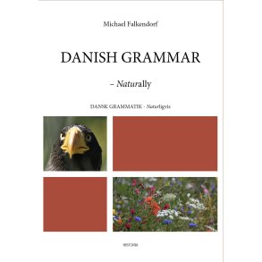 Danish Grammar Naturally af Michael Falkendorf