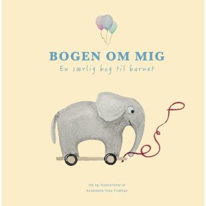 Bogen om mig af Annemette Voss Fridthjof |