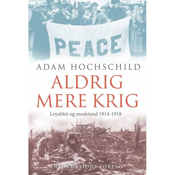 Aldrig mere krig af Adam Hochschild