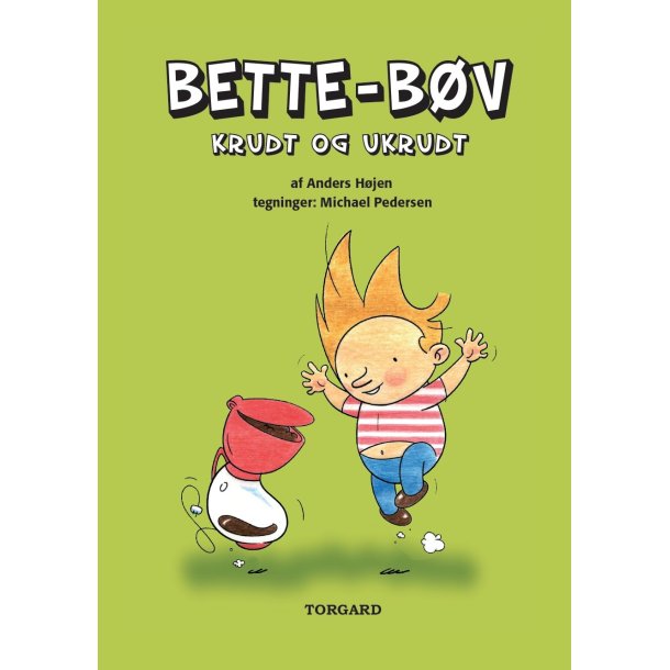 Bette-B�v - Krudt og ukrudt af Anders H�jen