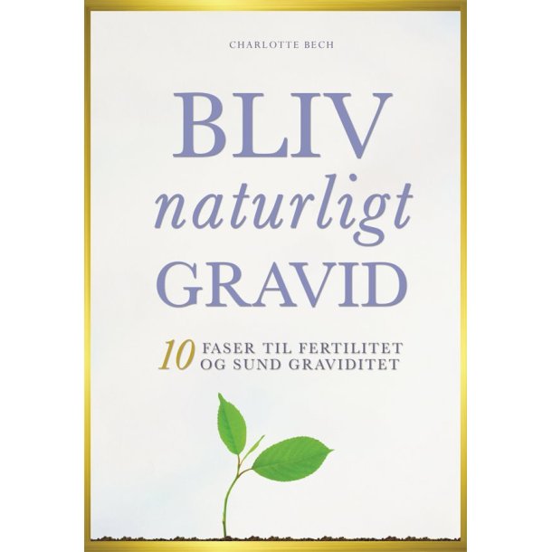 Bliv naturligt gravid af Charlotte Bech