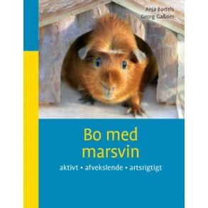 Bo med marsvin af Anja Bartels og Georg Gassner