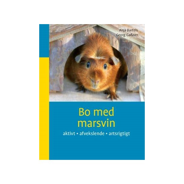 Bo med marsvin af Anja Bartels og Georg Gassner