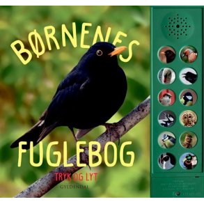 B�rnenes fuglebog - tryk og lyt af Sara Ejersbo