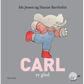 Carl er glad af Ida Jessen og Hanne Bartholin
