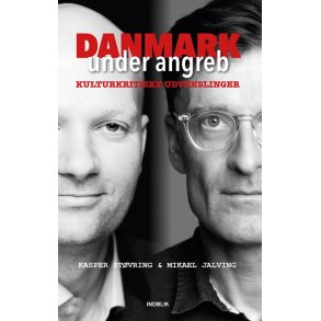 Danmark under angreb af Mikael Jalving og Kasper Stvring