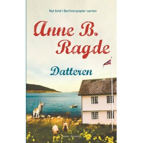 Datteren af Anne B. Ragde