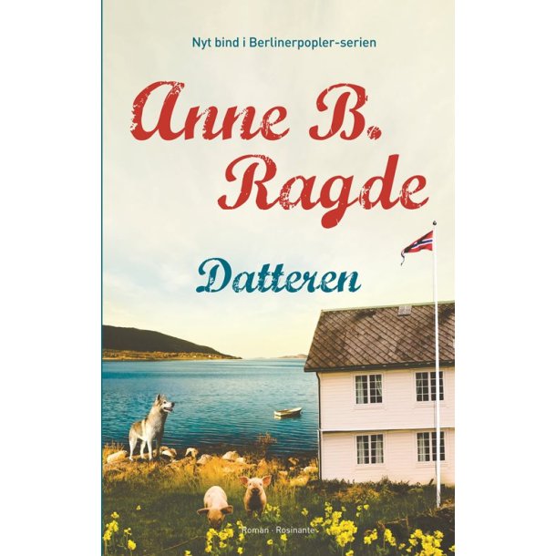 Datteren af Anne B. Ragde