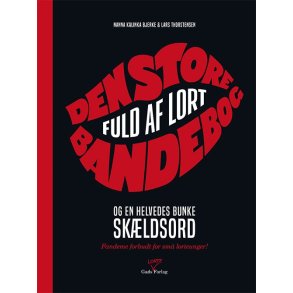Den store bandebog - fuld af lort og bunker af skldsord af Nanna Kalinka Bjerke