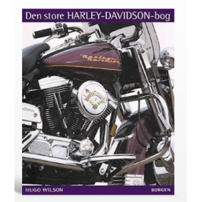 Den store Harley-Davidson-bog af Hugo Wilson