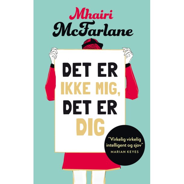 Det er ikke mig det er dig af Mhairi McFarlane
