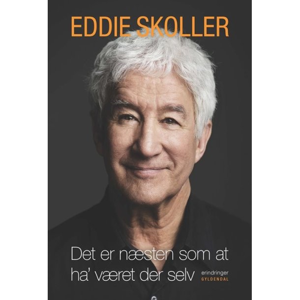 Det er n�sten som at ha' v�ret der selv af Eddie Skoller