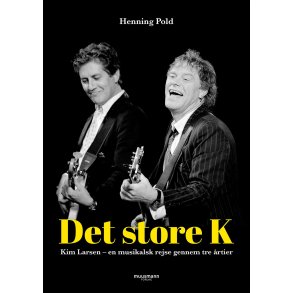Det store K. - Kim Larsen af Henning Pold