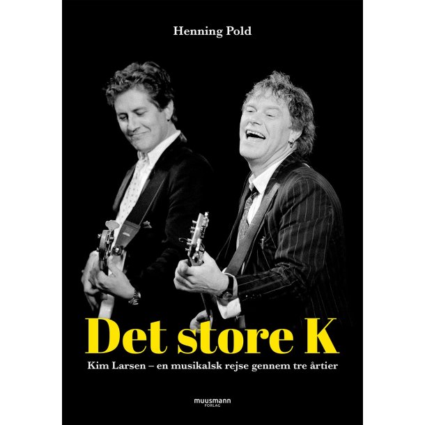 Det store K. - Kim Larsen af Henning Pold