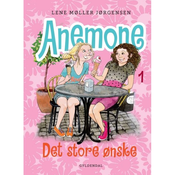 Anemone 1 - Det store nske af Lene Mller Jrgensen