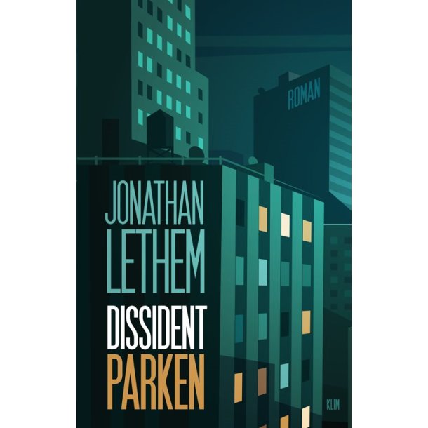 Dissidentparken af Jonathan Lethem