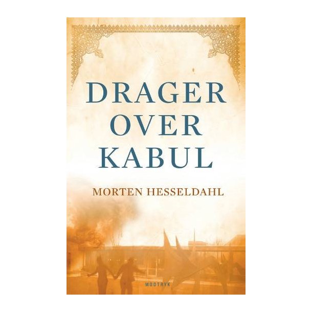 Drager over Kabul af Morten Hesseldahl