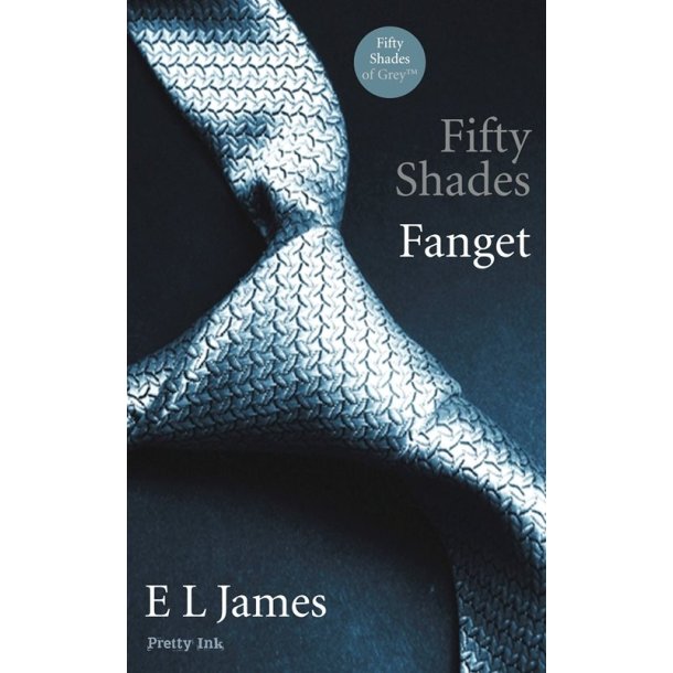 Fifty Shades - Fanget af E L James