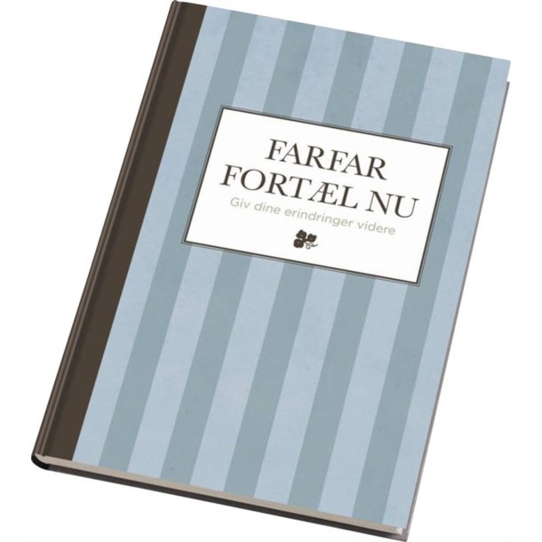 Farfar fort�l nu