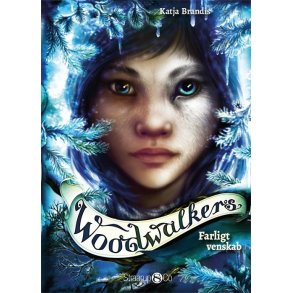 Farligt venskab - Woodwalkers