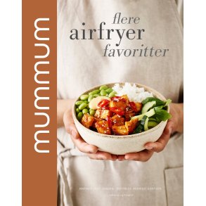 mummum - flere airfryer favoritter af Amanda Juul Jensen og Mathilde Munks Bentsen