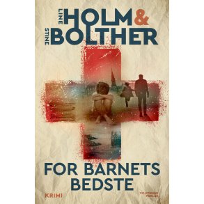 For barnets bedste af Line Holm og Stine Bolther