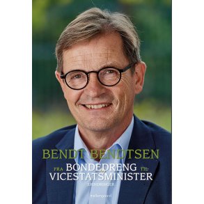 Fra bondedreng til vicestatsminister af Bendt Bendtsen