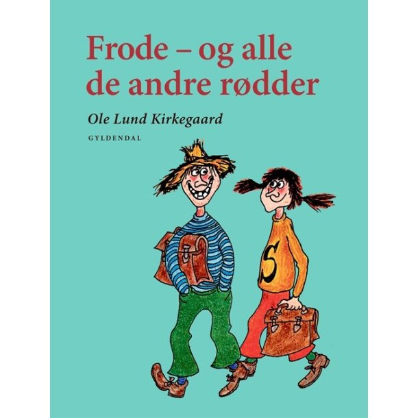 Frode og alle de andre r�dder af Ole Lund Kirkegaard