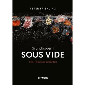 Grundbogen i sous vide af Peter Friehling