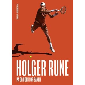 Holger Rune - p og uden for banen af Peter Christensen