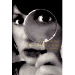 Hvis vi ikke taler om det af Leonora Christina Skov