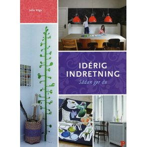 Iderig indretning af Julie Vöge
