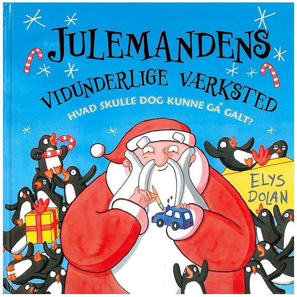 Julemandens vidunderlige v�rksted af Elys Dolan