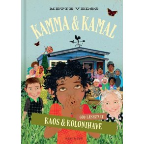 Kamma & Kamal - Kaos og kolonihave af Mette Veds