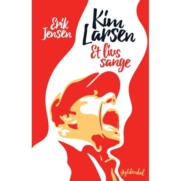 Kim Larsen - Et livs sange af Erik Jensen