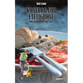 Kogebog for fattigrve af Rolf Lund