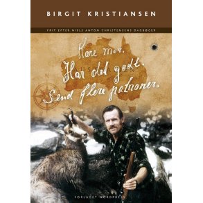 K�re mor, har det godt, send flere patroner af Birgit Kristiansen