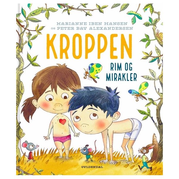 Kroppen - Rim og mirakler af Marianne Iben Hansen