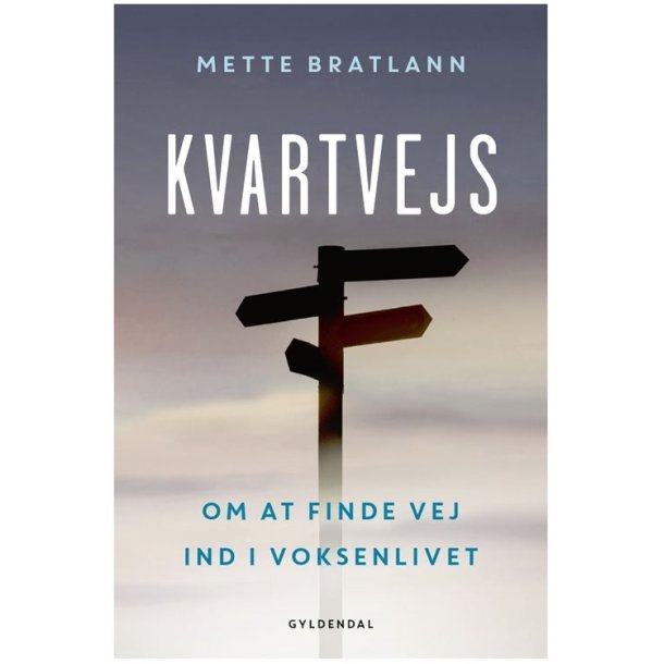 Kvartvejs af Mette Bratlann